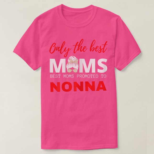 Womens Nonna Grandma Messy Bun Mother's Day 2022 I T-Shirt (Design Front)