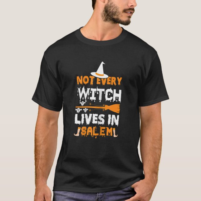 Womens Not every witch lives in Salem T-Shirt (Front)