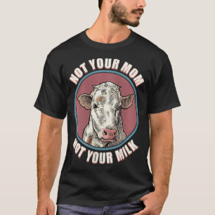 Womens Not Your Mum Cow Face Funny Mama Mummy Moth T-Shirt