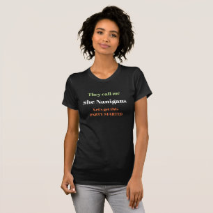 Women's Novelty Fashion T-shirt - She Nanigans