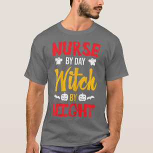 Womens Nurse by day witch by night funny Halloween T-Shirt
