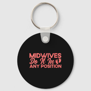 Womens Nurse Midwife Birth Worker Midwives Do In Key Ring