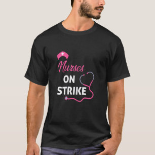 Womens Nurses On Strike Minnesota Patients Before T-Shirt
