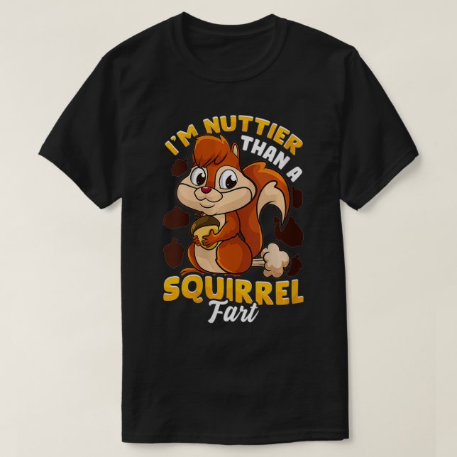 Womens Nuttier Than A Squirrel Fart Funny Humour Q T-Shirt (Design Front)