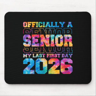Womens Officially Senior 2026 My Last First Day Cl Mouse Pad