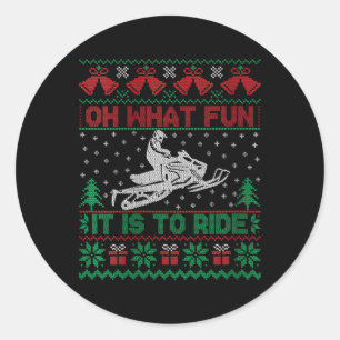 Womens Oh What Fun It Is To Ride Snowmobile Ugly C Classic Round Sticker