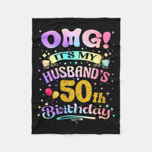 Womens omg husband's 50th birthday happy 50 years fleece blanket