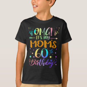 Womens Omg Its My Moms 60th Birthday Sweet 60 Year T-Shirt