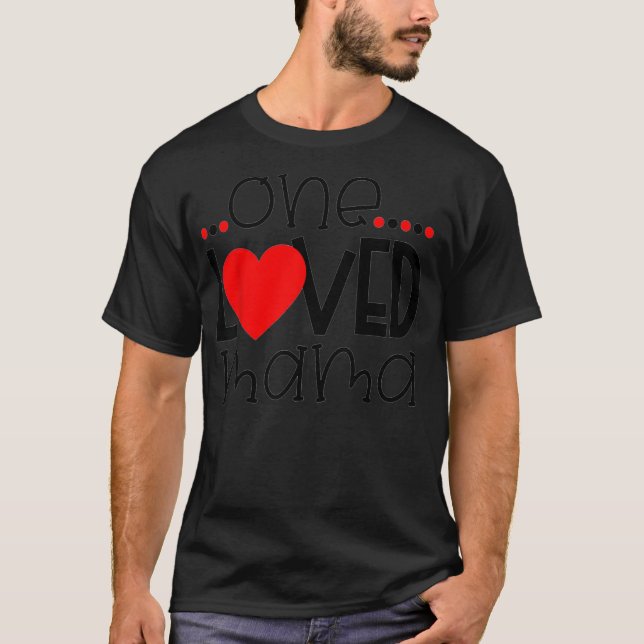 Womens One Loved Mama For Mother's Day 2022  T-Shirt (Front)