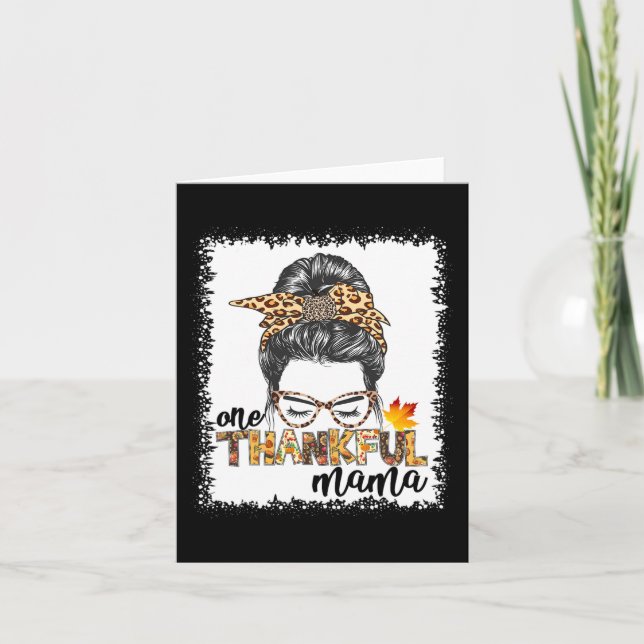 Women's One Thankful Mama Messy Bun Fall Autumn Th Card (Front)