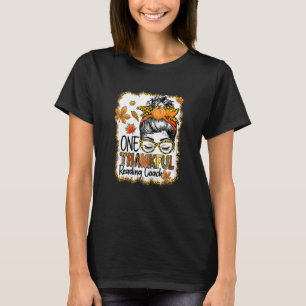 Womens One Thankful Reading Coach Messy Bun Thanks T-Shirt