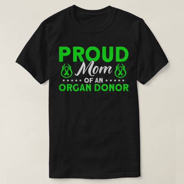 Womens Organ Transplant Organ Donor Proud Mum  T-Shirt (Design Front)