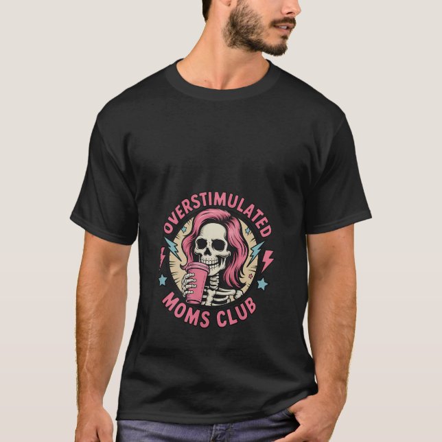 Womens Overstimulated Moms Club Neurodivergent Mum T-Shirt (Front)