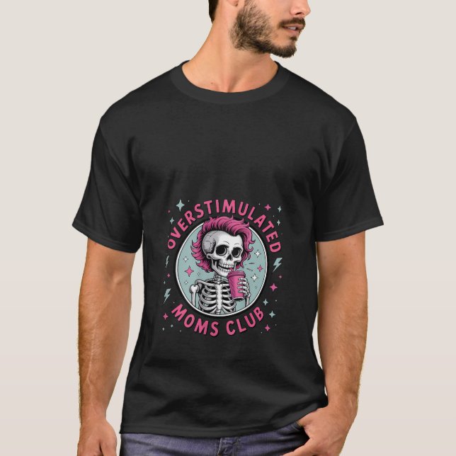Womens Overstimulated Moms Club Neurodivergent Mum T-Shirt (Front)