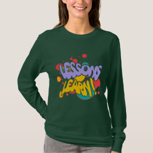 WOMEN'S PAINT SPLASH LESSONS LEARN LONG SLEEVE T-Shirt
