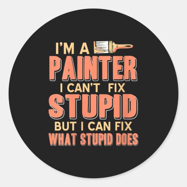 Womens Painter Fixes What Others Mess Up With Prid Classic Round Sticker (Front)