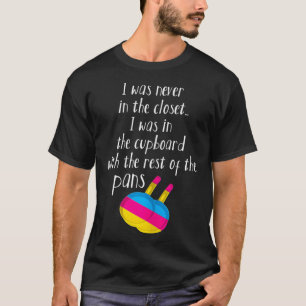 Womens Panseual Pan Meme Pun  I Was Never In The C T-Shirt
