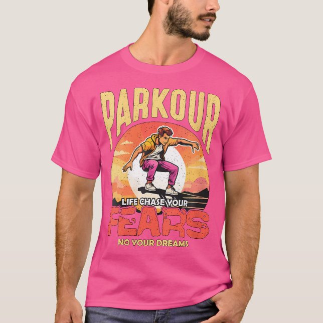 Womens Parkour Life Chase Your Fears Freestyler Fr T-Shirt (Front)