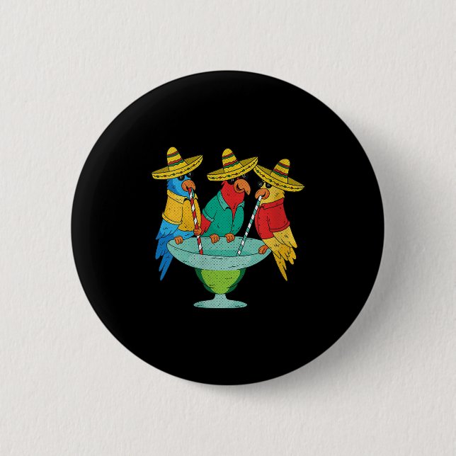 Womens Parrot Cinco De Mayo Funny Drinking Tequila 6 Cm Round Badge (Front)