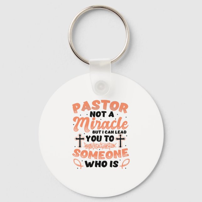 Womens Pastor Not A Miracle Worker Pastor Apprecia Key Ring (Front)