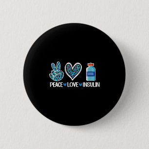 Womens Peace Love Insulin V-neck  6 Cm Round Badge