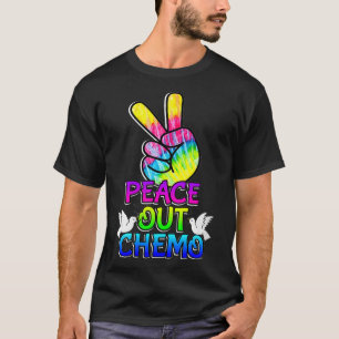 Womens PeaceOut Chemo Last Day Of Chemo End Chemot T-Shirt