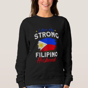 Womens Philippine Flag Strong Filipino Husband Pin Sweatshirt