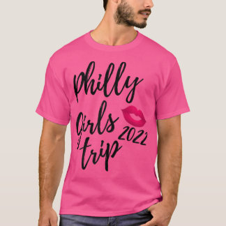 Womens Philly Girls Trip 2022 Philadelphia Vacatio T-Shirt