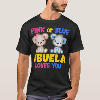 Womens Pink or Blue Abuela Loves You Baby Shower G T-Shirt