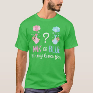 Womens Pink Or Blue Baby Gender Reveal Party Mummy T-Shirt