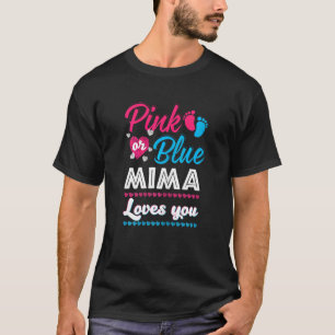 Womens Pink Or Blue Mima Loves You Gender Reveal B T-Shirt