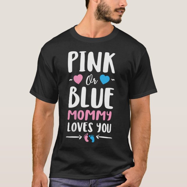 Womens Pink Or Blue Mummy Loves Shirt You Gender R (Front)