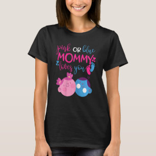 Womens Pink Or Blue Mummy Loves You Baby Gender Re T-Shirt