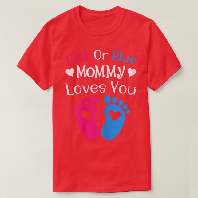 Womens Pink or Blue Mummy Loves You - Mummy to Be  T-Shirt (Design Front)