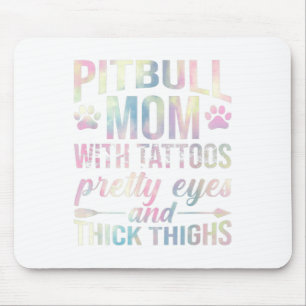 Womens Pitbull Mum With Tattoos Pretty Eyes Thick Mouse Pad