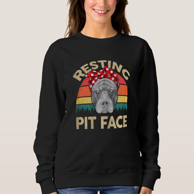 Womens Pitbull Resting Pit Face   Pitbull Mama Pit Sweatshirt (Front)