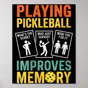 Womens playing pickleball improves memory funny poster