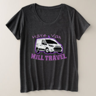 Women's Plus Size "Have Van / Will Travel" T-shirt