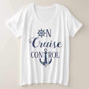 Women's Plus Size On Cruise Control T-Shirt