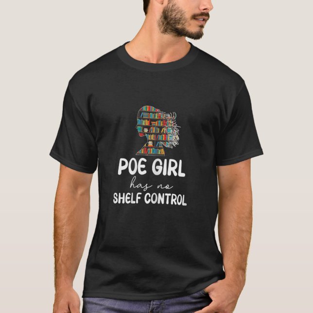 Womens Poe Girl Has No Shelf Control Book Reading  T-Shirt (Front)