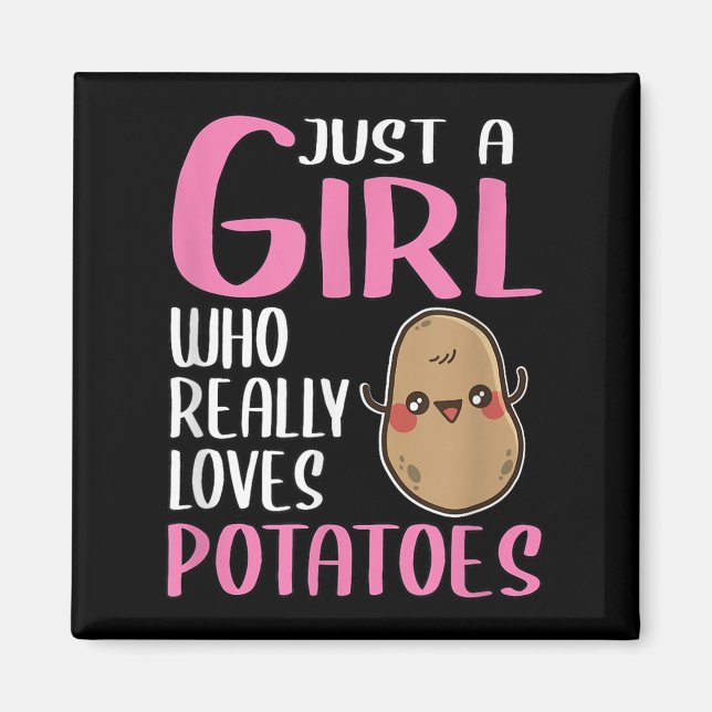 Womens Potatoe Gift Just A Girl Who Really Loves P Magnet (Front)