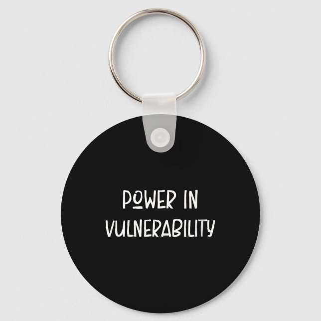 Womens Power In Vulnerability, Mental Health Aware Key Ring (Front)