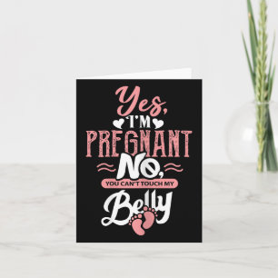 Womens Pregnant Baby Shower Quote. Don't Touch My Card