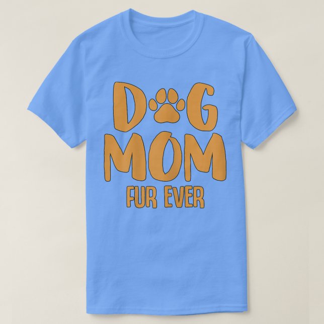 Womens Pretty Dog owner Saying Fur Ever  T-Shirt (Design Front)
