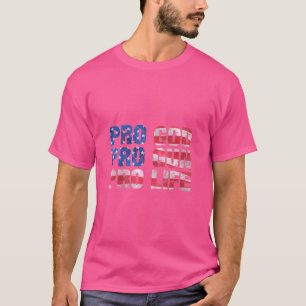 Womens Pro God Pro Gun Pro Life T-Shirt