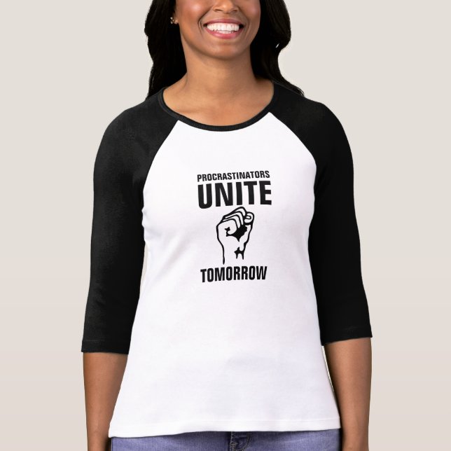 Women's Procrastinators Unite Tomorrow Jersey. T-Shirt (Front)
