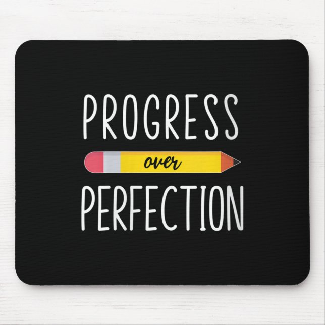 Womens Progress Over Perfection Motivational Back  Mouse Pad (Front)