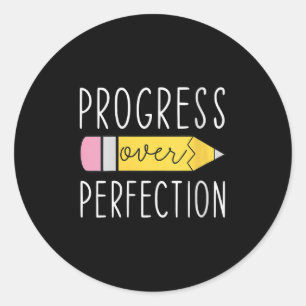Womens Progress Over Perfection Motivational Teach Classic Round Sticker