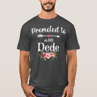 Womens Promoted to Dede Est 2023 Women Floral Firs T-Shirt