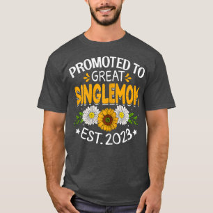 Womens Promoted To Great Singlemom Est 2023 Pregna T-Shirt